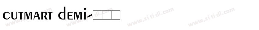 cutmart demi字体转换 cutmart demi字体转换